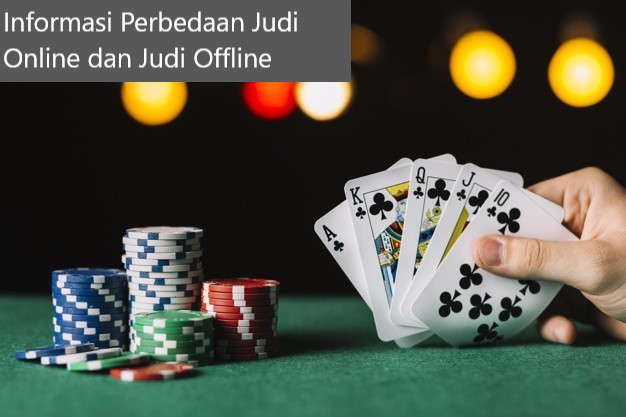 Informasi Perbedaan Judi Online dan Judi Offline